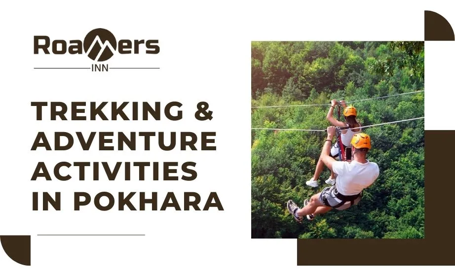 Trekking & Adventures Activities in Pokhara 2024